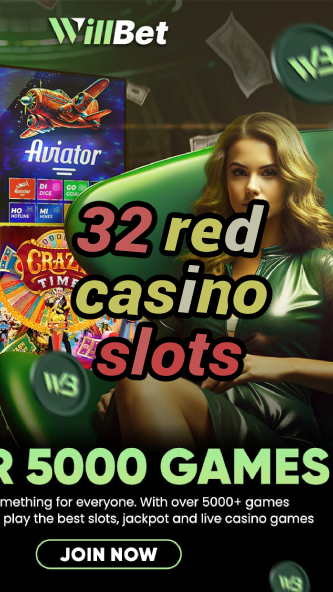 32 red casino slots-bushsandscasino.igamblinglist.com